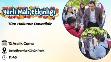 Ortaca’da Yerli Malı Etkinliği 12 Aralık’ta Kültür Park’ta