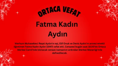 Ortaca’da Emekli Öğretmen Fatma Kadın Aydın Vefat Etti