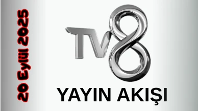 TV 8 Yayın Akışı 20 Eylül 2025 Cumartesi :Bugün Hangi Programlar Var? Diziler, Filmler, Yarışmalar