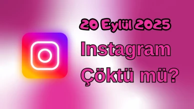 Instagram Çöktü mü? 20 Eylül 2025 Cumartesi Bugün İnternet Erişim Sorunu Var mı, Ne Zaman Düzelir?