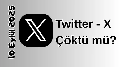 X (Twitter) Çöktü mü? 10 Eylül 2025 Çarşamba Bugün Erişim Sorunu Var mı, Ne Zaman Düzelir?