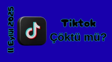 TikTok Çöktü mü? 11 Eylül 2025 Perşembe Bugün Erişim Sorunu Var mı, Ne Zaman Düzelir?