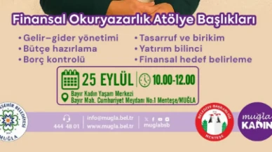 Muğla Büyükşehir’den Finansal Okuryazarlık Atölyesi: Gelir Yönetiminden Yatırım Bilincine