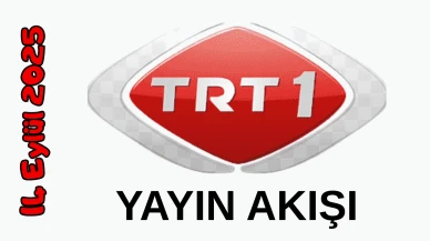 14 Eylül 2025 Pazar TRT 1 Yayın Akışı: Bugün Hangi Programlar Var? Diziler, Filmler, Yarışmalar