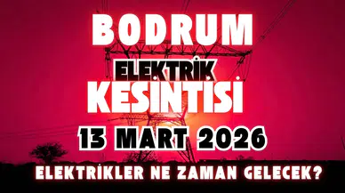 Bodrum'da Elektrikler Saat Kaçta Gelecek?