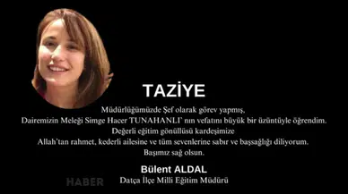 Datça İlçe Milli Eğitim’de Acı Kayıp: Simge Hacer Vefat Etti