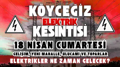 Köyceğiz Elektrik Kesintisi: 18 Nisan’da İlçe Karanlığa Gömülüyor!