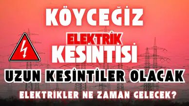 Köyceğiz'de 3 Günlük Elektrik Kesintisi: Tam Liste Açıklandı!