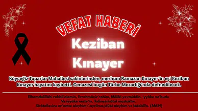 Köyceğiz Toparlar’da Yas: Keziban Kınayer Vefat Etti!