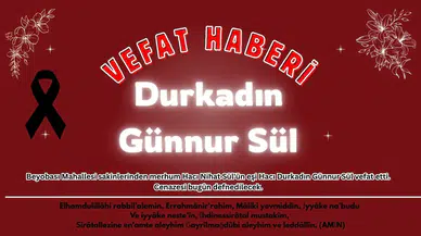 Köyceğiz Beyobası'ndan Hacı Durkadın Günnur Sül Vefat Etti
