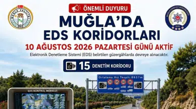 Muğla'da EDS Dönemi Başlıyor: 15 Hız Koridoru!
