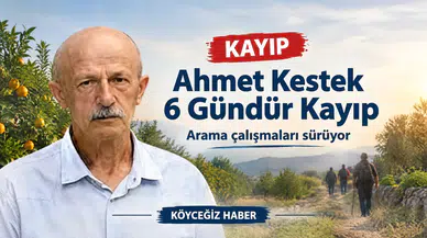 Köyceğiz’de 73 Yaşındaki Alzheimer Hastası Ahmet Kestek 6 Gündür Kayıp!