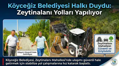 Köyceğiz Belediyesi Halkı Duydu: Zeytinalanı Yolları Yapılıyor
