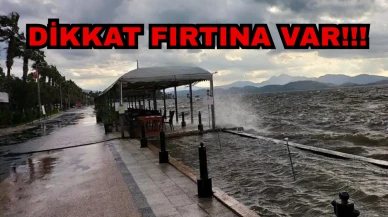 Meteoroloji'den Uyardı!! Köyceğiz İçin Fırtına Uyarısı: Hızı 90 Km’ye Çıkacak