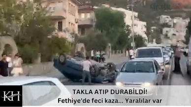 TAKLA ATIP DURABİLDİ! Fethiye'de feci kaza... Yaralılar var