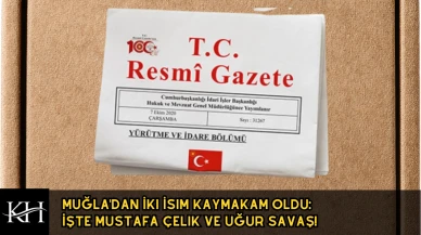 Muğla'dan İki İsim Kaymakam Oldu: İşte Mustafa Çelik ve Uğur Savaş!