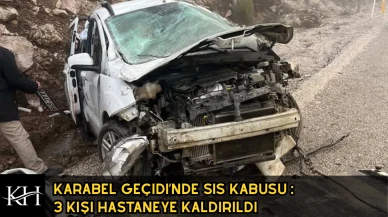 Karabel Geçidi’nde Sis Kabusu : 3 Kişi Hastaneye Kaldırıldı
