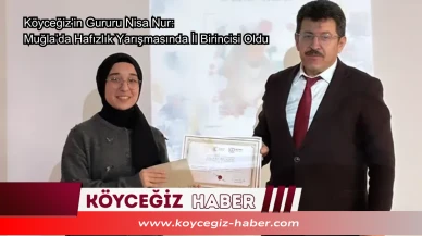 Köyceğiz’in Gururu Nisa Nur: Muğla’da Hafızlık Yarışmasında İl Birincisi Oldu