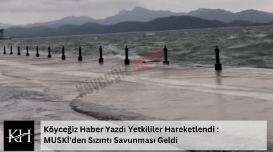 Köyceğiz’de Fırtına Patladı, Göl Taştı: Kordon Yine Sular Altında!