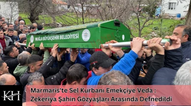 Marmaris'te Sel Kurbanı Emekçiye Veda : Zekeriya Şahin Gözyaşları Arasında Defnedildi