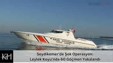 Seydikemer'de Şok Operasyon: Leylek Koyu'nda 60 Göçmen Yakalandı