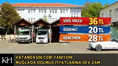 Köyceğiz Dolmuş Fiyatları Zamlandı 2026 : Yeni Ücret Listesi