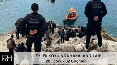 LEYLEK KOYU'NDA YAKALANDILAR! 28'i çocuk 32 Göçmen
