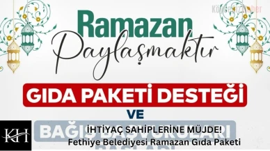 İHTİYAÇ SAHİPLERİNE MÜJDE! Fethiye'de dev Ramazan desteği