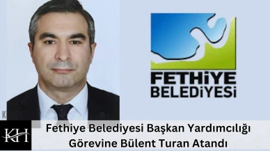 Fethiye Belediyesi Başkan Yardımcısı Bülent Turan Kimdir?