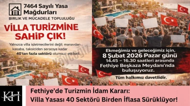 Fethiye’de Turizmin İdam Kararı: Villa Yasası 40 Sektörü Birden İflasa Sürüklüyor!