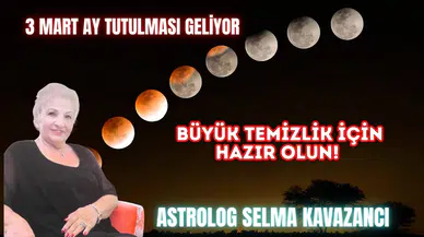 3 Mart Ay Tutulması Geliyor: Büyük Temizlik İçin Hazır Olun!