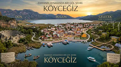 Köyceğiz  Zamanın Aynasında Bir Göl Şehri