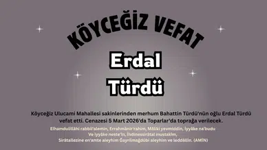 Köyceğiz Ulucami Mahallesi'nden Erdal Türdü Vefat Etti