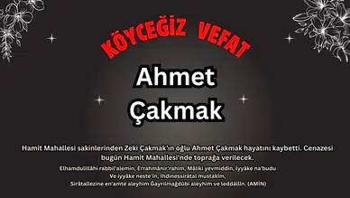 Hamit Mahallesi’nden Ahmet Çakmak Vefat Etti