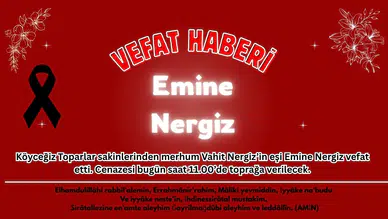 Köyceğiz Toparlar Mahallesinden Emine Nergiz Vefat Etti