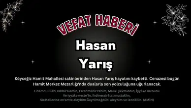 Köyceğiz Hamit Mahallesi'nde Yas: Hasan Yarış Vefat Etti!