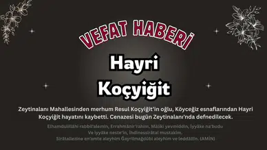 Köyceğiz Esnafının Acı Kaybı: Çaycı Hayri Koçyiğit Vefat Etti!