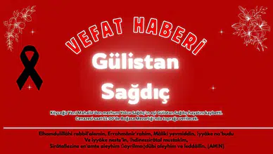 Köyceğiz'den Acı Haber: Gülistan Sağdıç Vefat Etti