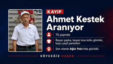 Köyceğiz'de Kayıp Alarmı: Ahmet Kestek Aranıyor!