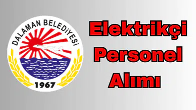 Dalaman Belediyesi Elektrikçi Alımı Yapacak: Başvurular 18–20 Kasım