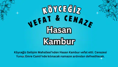 Köyceğiz’de Hasan Kambur Vefat Etti