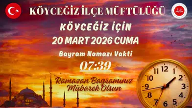 Köyceğiz Bayram Namazı Saati 2026: İlçe Müftülüğü Vakti Duyurdu!