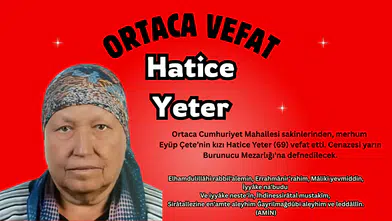 Ortaca Cumhuriyet Mahallesi’nde Vefat: Hatice Yeter Son Yolculuğuna Uğurlanıyor