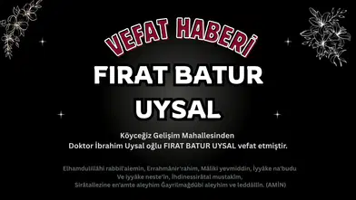 Köyceğiz'de Acı Kayıp: Fırat Batur Uysal Vefat Etti