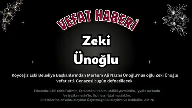 Köyceğiz'de Acı Kayıp: Zeki Ünoğlu Vefat Etti
