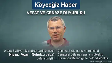 Ortaca'da Niyazi Acar Hayatını Kaybetti