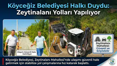 Köyceğiz Belediyesi Halkı Duydu: Zeytinalanı Yolları Yapılıyor