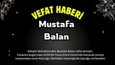 Köyceğiz Gelişim Mahallesinden Mustafa Balan Vefat Etti
