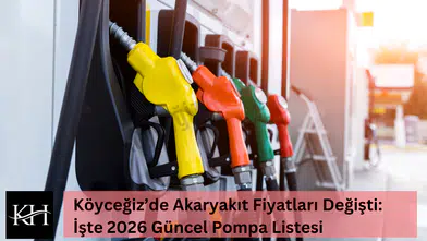 Köyceğiz’de Akaryakıt Fiyatları Değişti: İşte 2026 Güncel Pompa Listesi