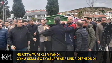 Milas'ta Yürekler Yandı : Öykü Şenli Gözyaşları Arasında Defnedildi!